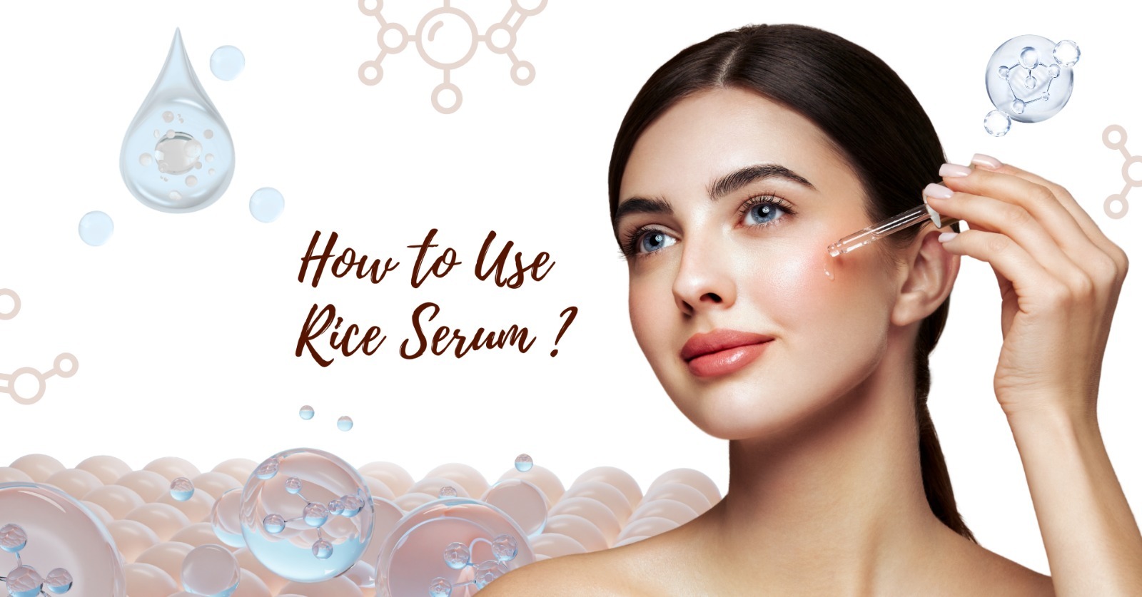 How to Use Rice Serum for Brightening, Hydration & Long-Term Glow